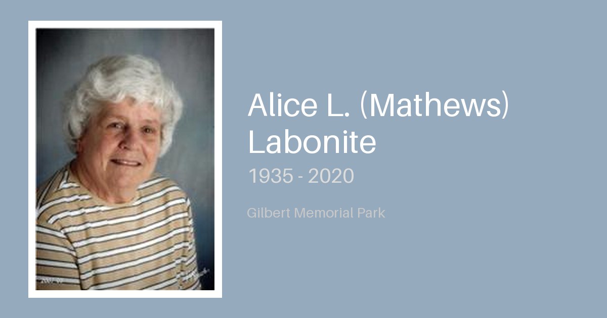 Alice L. (Mathews) Labonite - Gilbert-Memorial-Park