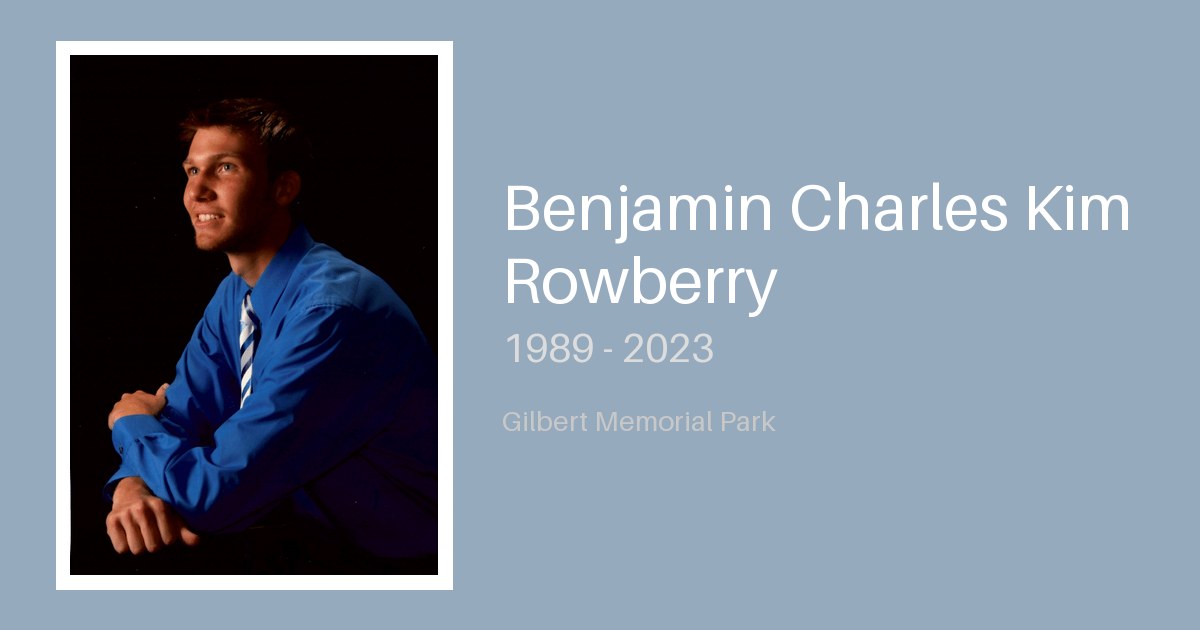 Benjamin Charles Kim Rowberry - Gilbert-Memorial-Park