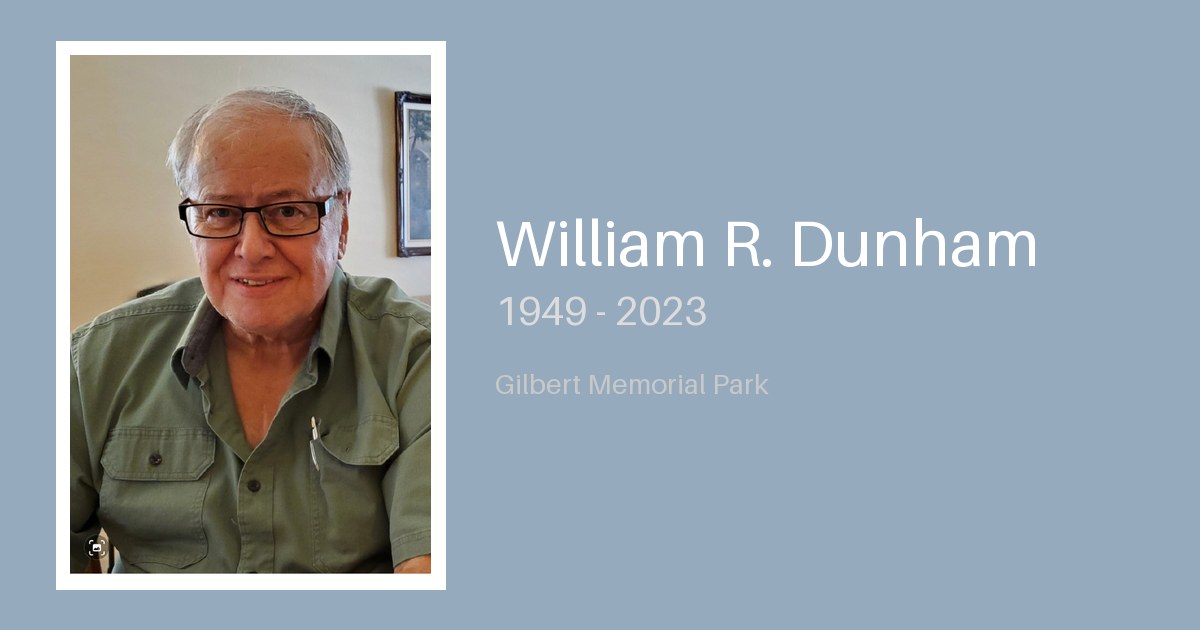 William R. Dunham - Gilbert-Memorial-Park