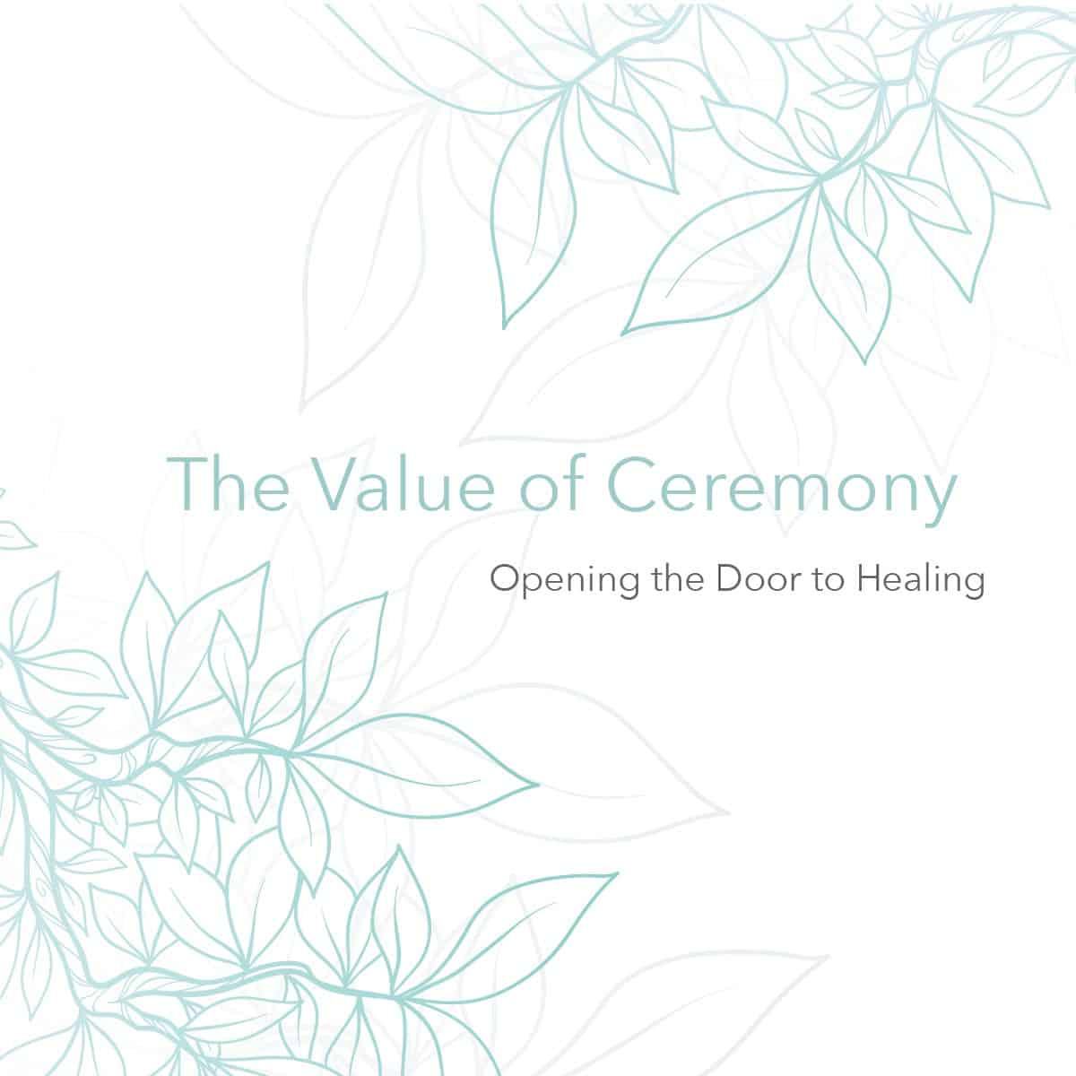 Value of Ceremony Downloadable Guide