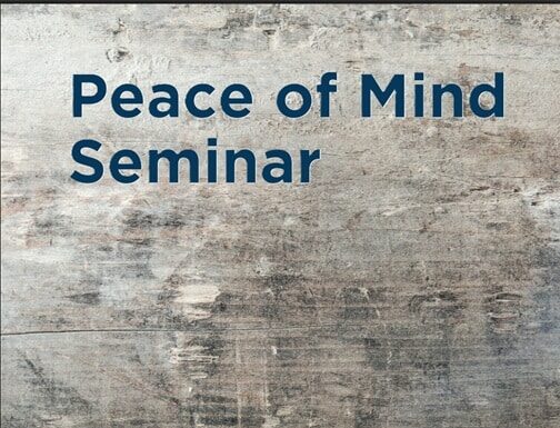 Peace of Mind Seminar and Lunch