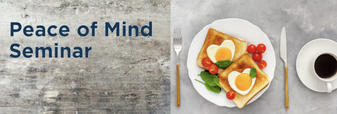 Peace of Mind Seminar over Breakfast